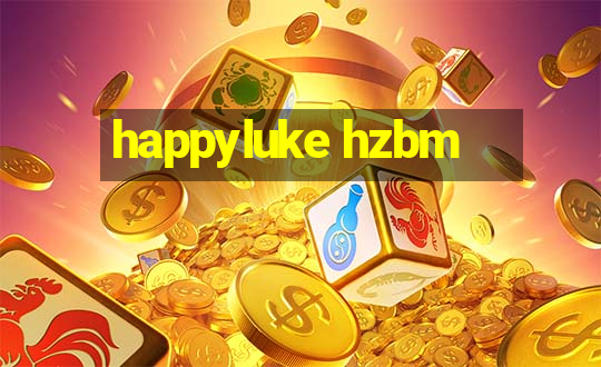 happyluke hzbm