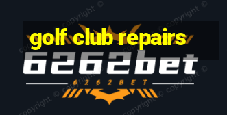 golf club repairs