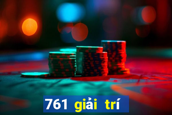 761 giải trí vui chơi game bài