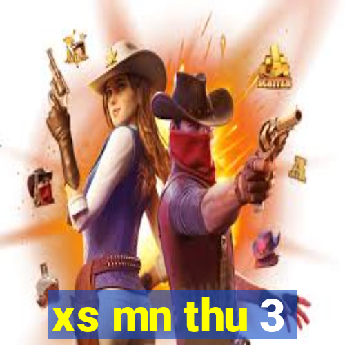 xs mn thu 3