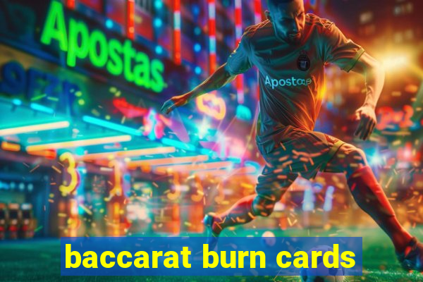 baccarat burn cards