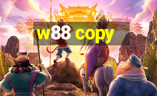 w88 copy