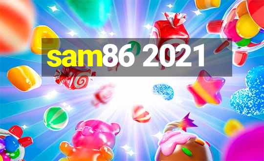 sam86 2021