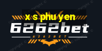 x s phu yen