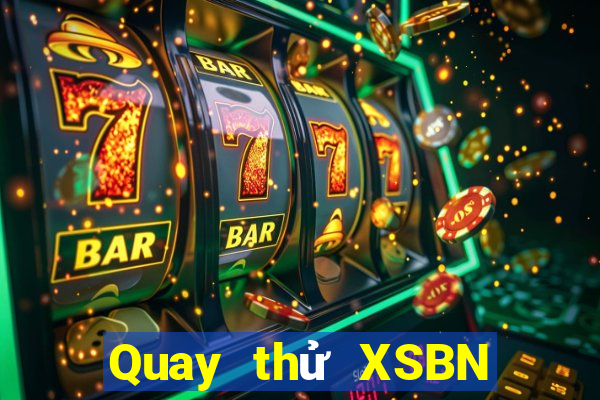 Quay thử XSBN ngày 26