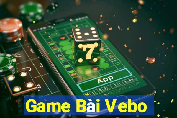 Game Bài Vebo