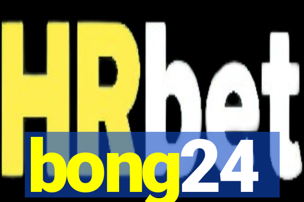 bong24