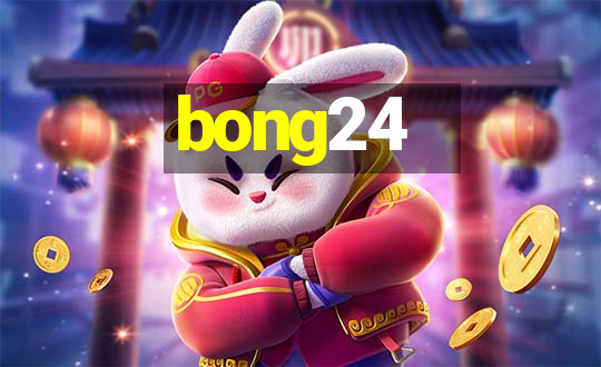 bong24