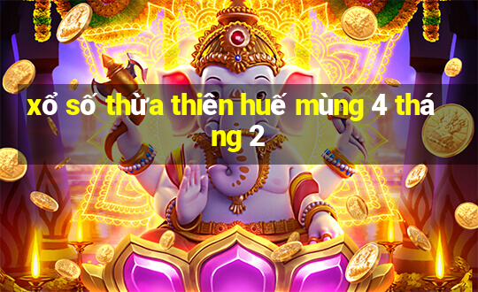 xổ số thừa thiên huế mùng 4 tháng 2