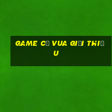 game cờ vua giới thiệu