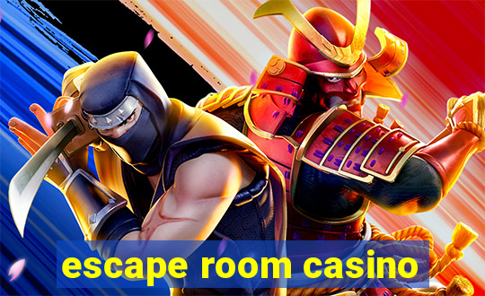 escape room casino