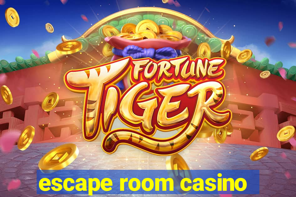 escape room casino