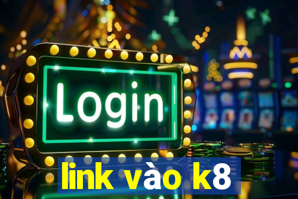 link vào k8