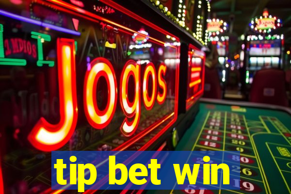 tip bet win