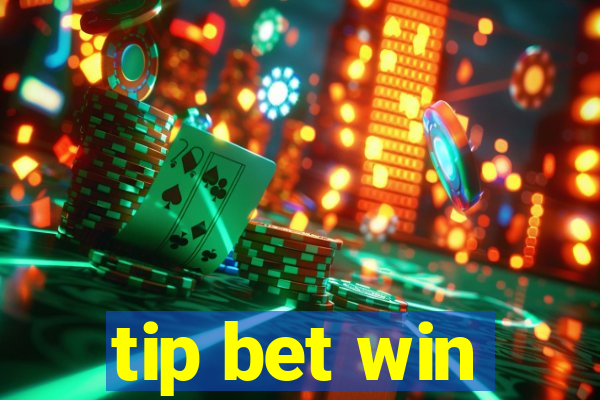 tip bet win