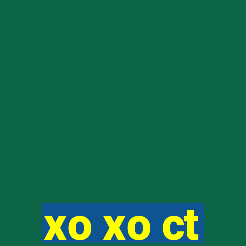 xo xo ct