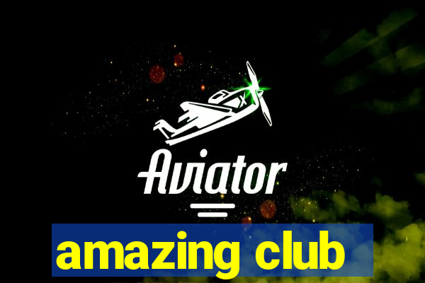 amazing club