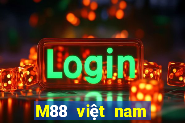 M88 việt nam lớn Tải về