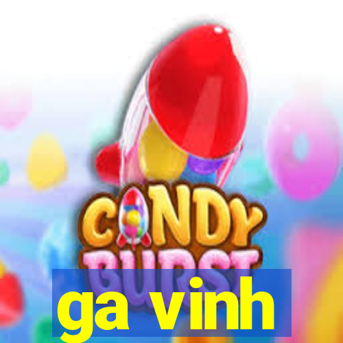 ga vinh