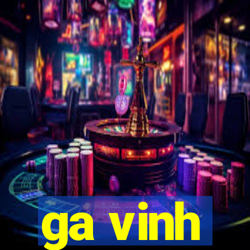 ga vinh