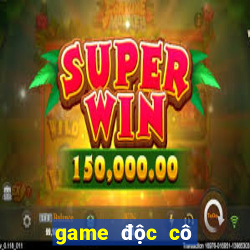 game độc cô cầu bại mobile