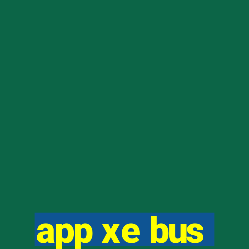 app xe bus