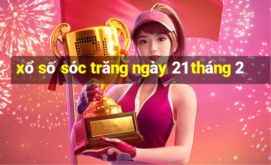 xổ số sóc trăng ngày 21 tháng 2