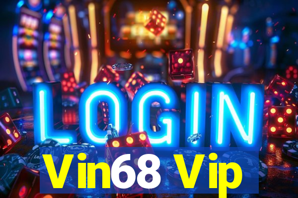 Vin68 Vip