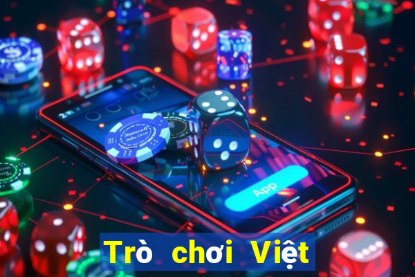 Trò chơi Việt nam mở trực tuyến