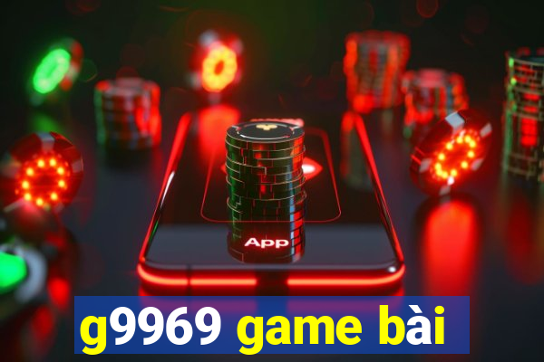 g9969 game bài