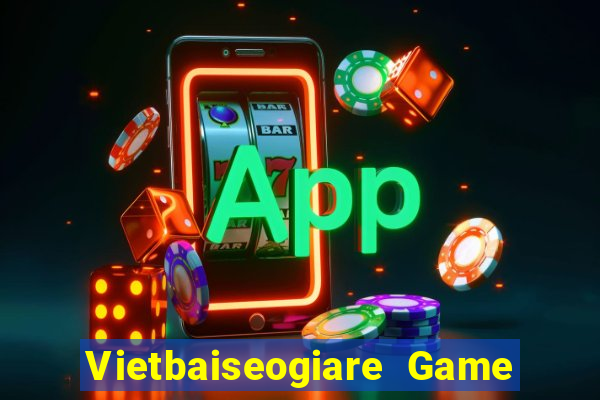 Vietbaiseogiare Game Bài 3C Cho Ios