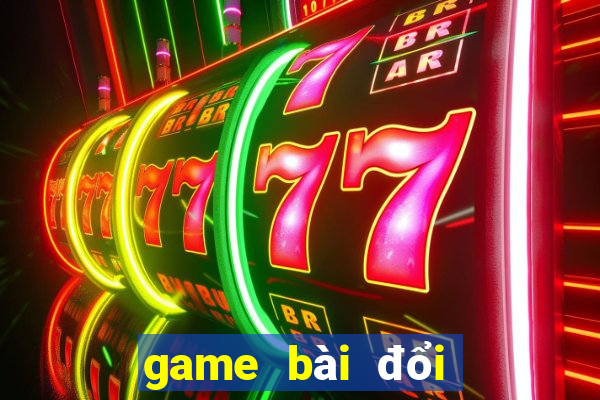 game bài đổi thưởng big52