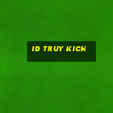 id truy kich