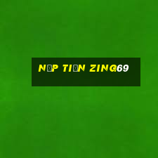 Nạp Tiền Zing69