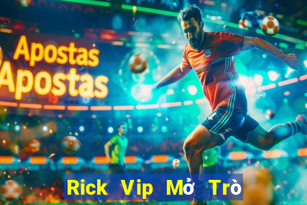 Rick Vip Mở Trò Chơi Ô Tô