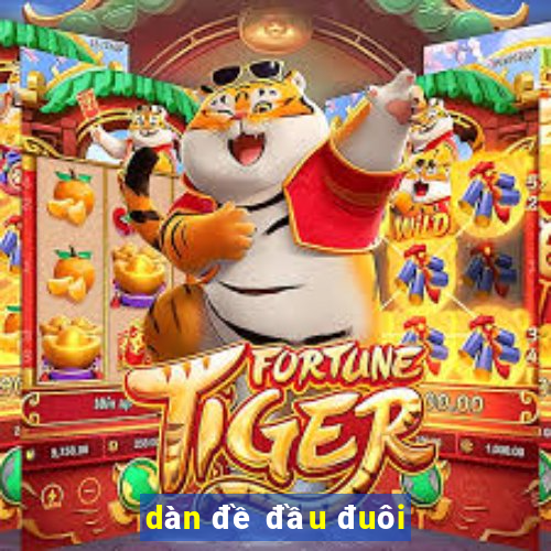 dàn đề đầu đuôi