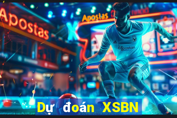 Dự đoán XSBN ngày 6