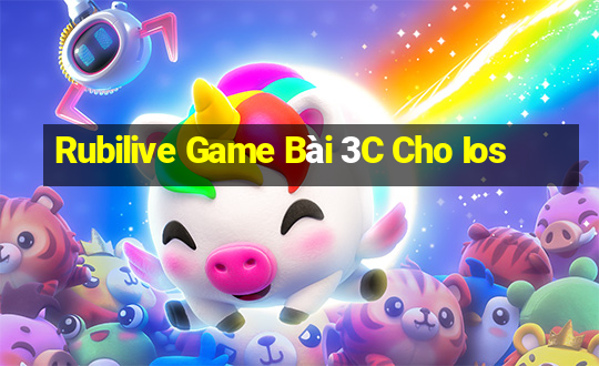 Rubilive Game Bài 3C Cho Ios