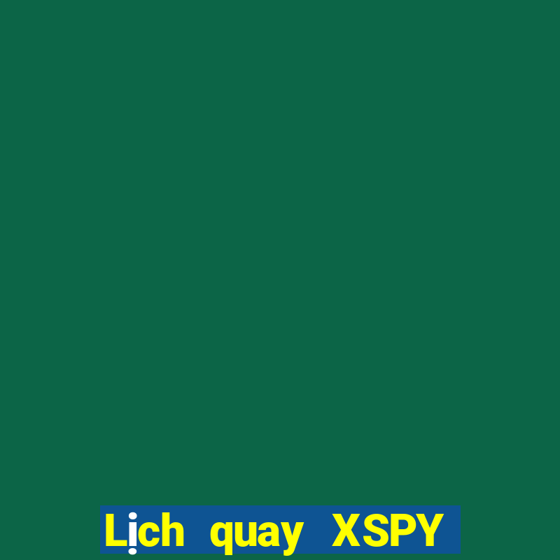 Lịch quay XSPY ngày 12