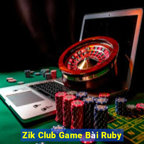 Zik Club Game Bài Ruby