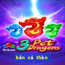 bắn cá thần rồng hack full tiền