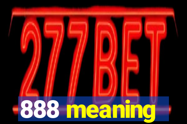 888 meaning