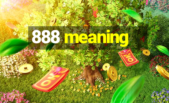 888 meaning