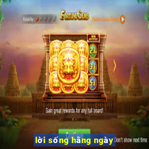 lời sống hằng ngày