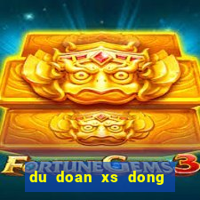 du doan xs dong nai hom nay