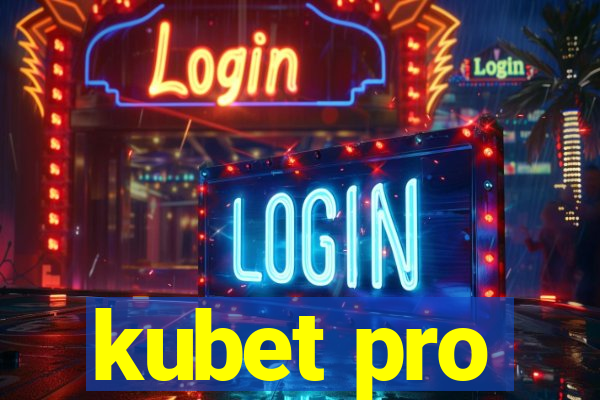 kubet pro