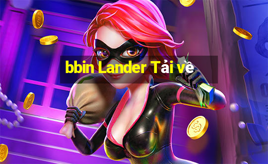 bbin Lander Tải về