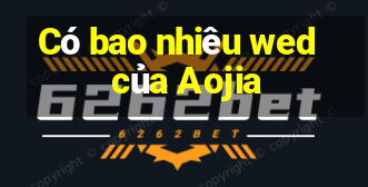 Có bao nhiêu wed của Aojia