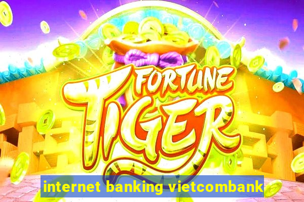 internet banking vietcombank