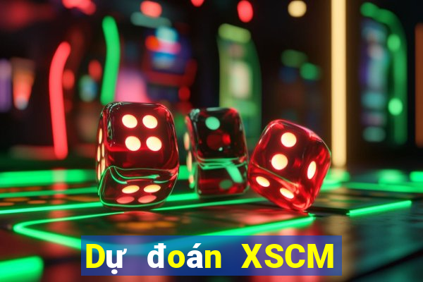 Dự đoán XSCM ngày 25